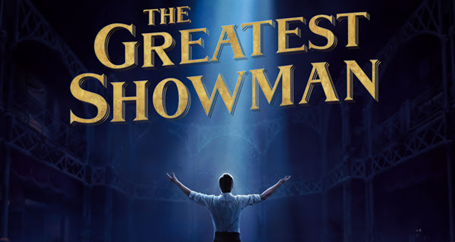 The greatest showman – La antítesis de un sueño